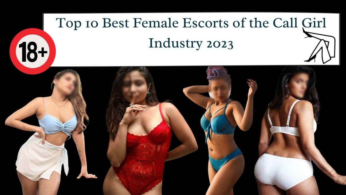 Top 10 Best Female Escorts of the Call Girl Industry 2026